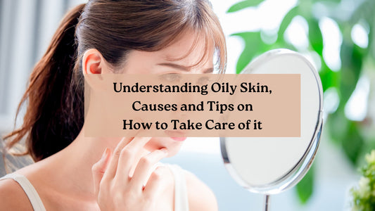 What is Oily Skin?