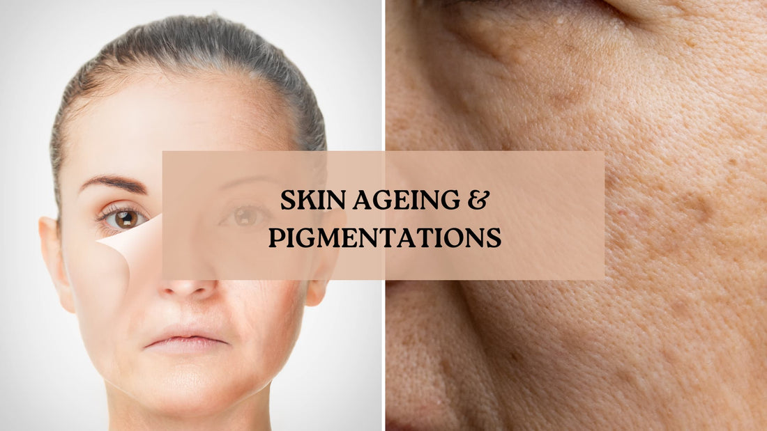 Skin Ageing and Pigmentations?